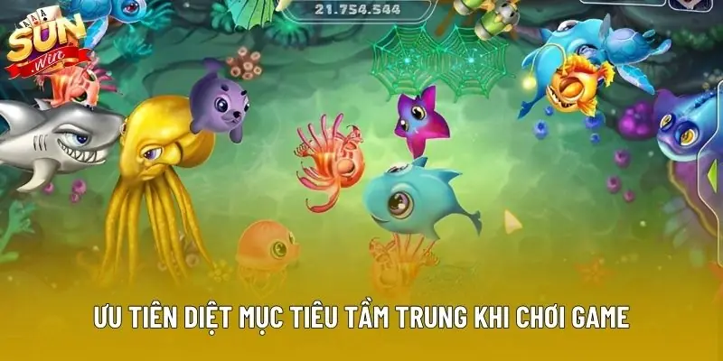 Ưu tiên diệt mục tiêu tầm trung khi chơi game