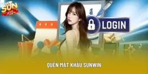 Quên Mật Khẩu Sunwin Và Cách Lấy Lại Quyền Truy Cập