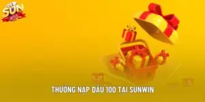 Thưởng Nạp Đầu 100 Tại Sunwin Siêu Hấp Dẫn Cho Người Mới Vào