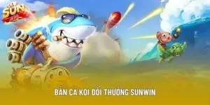 Bắn Cá Đổi Thưởng Sunwin: Hướng Dẫn Từ Cao Thủ Chuyên Nghiệp