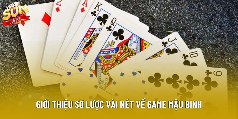Giới thiệu sơ lược vài nét về game mậu binh