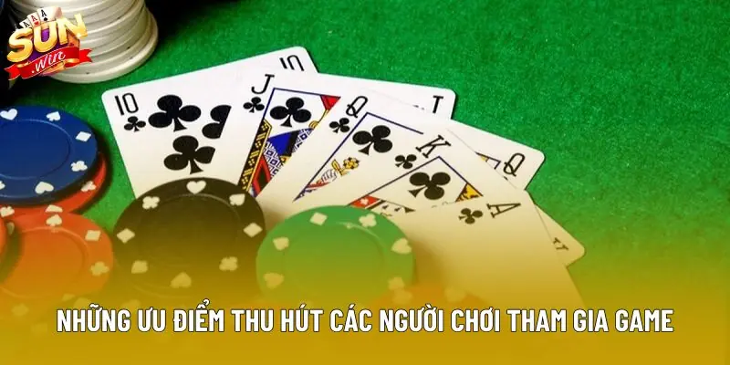 Những ưu điểm thu hút các người chơi tham gia game