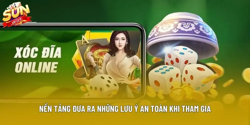 Nền tảng đưa ra những lưu ý an toàn khi tham gia
