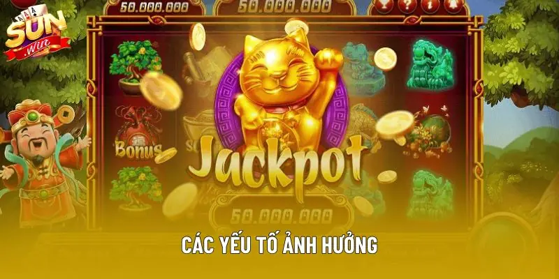 Các yếu tố ảnh hưởng