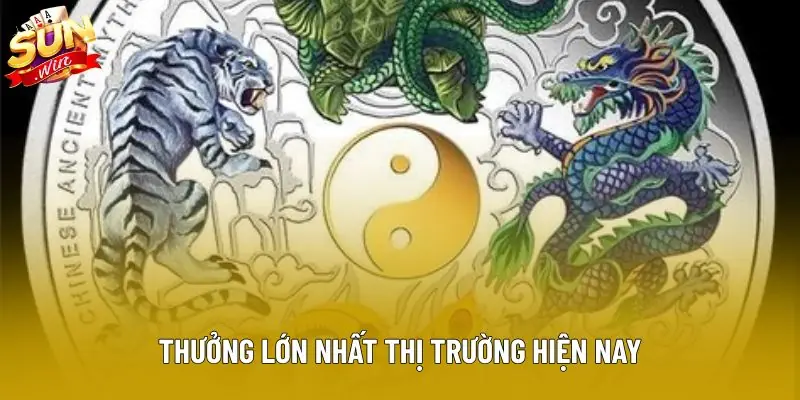 Thưởng lớn nhất thị trường hiện nay